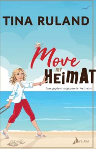 Tinas Travel Time: ihr Buch heisst Move my Heimat